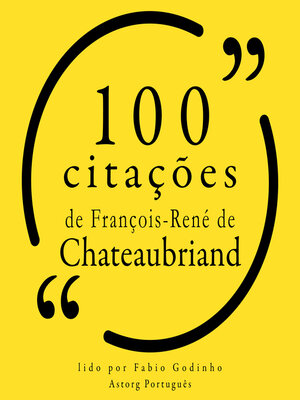 cover image of 100 citações de François-René de Chateaubriand